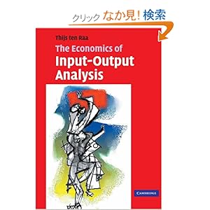 【クリックでお店のこの商品のページへ】The Economics of Input-Output Analysis: Thijs ten Raa: 洋書
