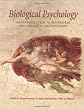 Biological Psychology: An Introduction To Behavioral And Cognitive Neuroscience
