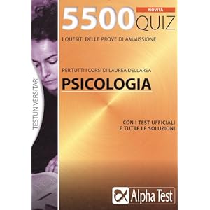 【クリックで詳細表示】5500 quiz. Anno accademico 2009-2010. Per le prove di ammissione alla Facolt- di psicologia [Perfect]