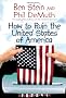 How to Ruin The United States of America