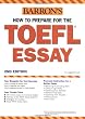 Barron's How to Prepare for the Toefl Essay: Test of English As a Foreign Language (Barron's How to Prepare for the Computer-Based Toefl Essay)