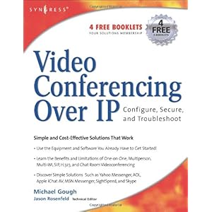 【クリックで詳細表示】Video Conferencing over IP： Configure， Secure， and Troubleshoot： Michael Gough： 洋書