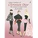 Classic Fashions of Christian Dior: Re-created in Paper Dolls (Dover Paper Dolls)