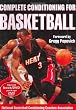 Complete Conditioning for Basketball (Complete Conditioning for Sports Series)