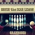 BRUSH the SCAR LEMON(���񐶎Y�����)(DVD�t) ~ GRANRODEO (5���̊��z) 2,707