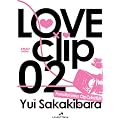 LOVE �~ clip 02 / �匴�䂢