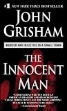 [Livre] The Innocent Man: Murder and Injustice in a Small Town