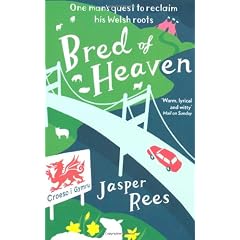 Bred of Heaven: One Man's Quest to Reclaim His Welsh Roots