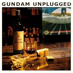 GUNDAM UNPLUGGED~�A�R�M de �K���_�� A.C. 2009~