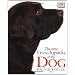 The Encyclopedia of the Dog: The Definitive Visual Guide