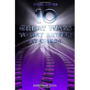 【クリックで詳細表示】10 Great Ways to Get Better at Chess (Everyman Chess) [ペーパーバック]