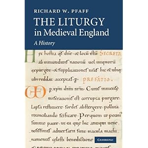 【クリックで詳細表示】The Liturgy in Medieval England： A History [ペーパーバック]