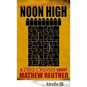 Noon High (Dire Calls 2)