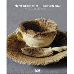 Meret Oppenheim: Retrospective "an enormously tiny bit of a lot"