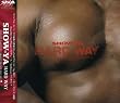 HARD WAY