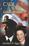 [Book]Annielaura M. Jaggers Carl & Me & Wwii: A Husband And Wife's Experiences