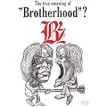 The true meaning of �gBrotherhood�h? [DVD]