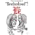 The true meaning of �gBrotherhood�h? [DVD]