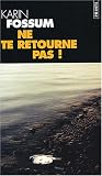 [Livre] Ne te retourne pas !