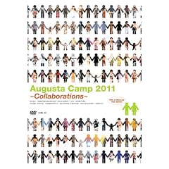 Augusta Camp 2011 ~Collaborations~ [DVD]