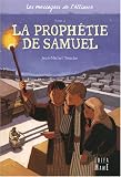 [Book] Les messagers de l'Alliance, Tome 2 : La prophétie de Samuel