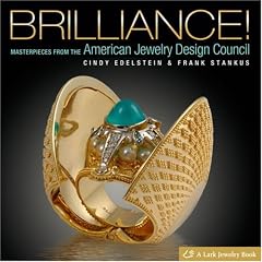 Brilliance!: Masterpieces from the American Jewelry Design Council (Lark Jewelry Book)