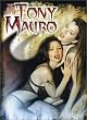 Dark Art of Tony Mauro