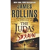 The Judas Strain: A Sigma Force Novel (Sigma Force Novels)James Rollins�ɂ��