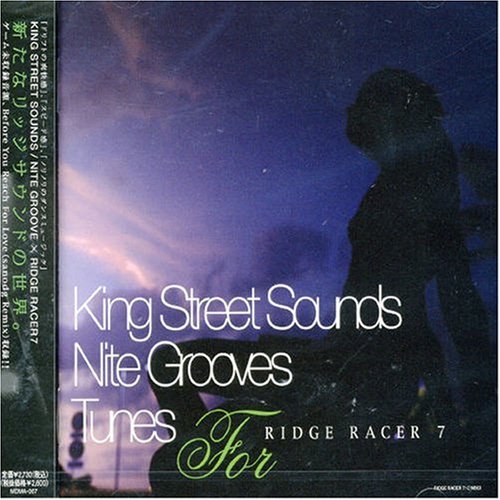  KING STREET/NITE GROOVES TUNES for RIDGE RACER 7