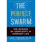 The Perfect Swarm: The Science of Complexity in Everyday LifeLen Fisher�ɂ��