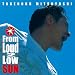 From Loud 2 Low SUN