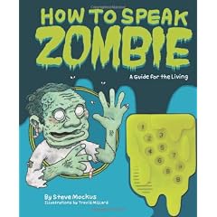 How to Speak Zombie: A Guide for the Living