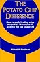 Potato Chip Difference: How to Apply Leading Edge Marketing Strategies to Landing the Job You Want