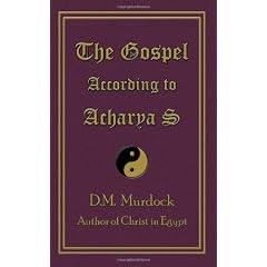 The Gospel According to Acharya S