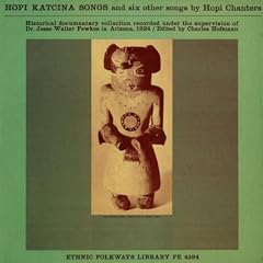 Hopi Katcina Songs & Six Songs By Hopi Chanters