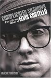 [Book] Complicated Shadows: The Life and Music of Elvis Costello