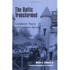 The Baltic Transformed: Complexity Theory and European Security (New International Relations of Europe)