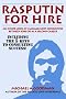 Rasputin for Hire: An Inside Look at Management Consulting Between Jobs or As a Second Career