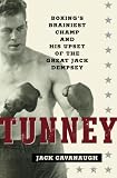 [Book] Tunney: Boxing's Brainiest Champ and His Upset of the Great Jack Dempsey