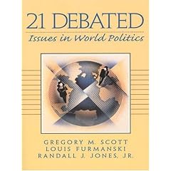 21 Debated: Issues in World Politics