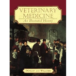 【クリックで詳細表示】Veterinary Medicine： An Illustrated History， 1e [ハードカバー]