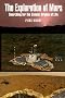The Exploration of Mars: Searching for the Cosmic Origins of Life