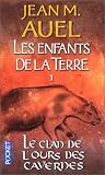 [Livre] Les Enfants de la terre, tome 1 : Le Clan de l'ours des Cavernes