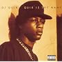 Quik Is the Name