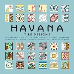 Havana Tile Design (Agile Rabbit Editions)