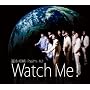 Watch Me!