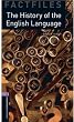 The History of the English Language (Oxford Bookworms Library: Factfiles, Stage 4)