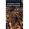 The History of the English Language (Oxford Bookworms Library: Factfiles, Stage 4)