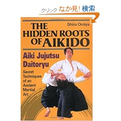 �p���� �哌�����C�_�p - The Hidden Roots of Aikido: AikiJujutsu Daitoryu