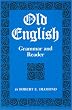Old English Grammar and Reader